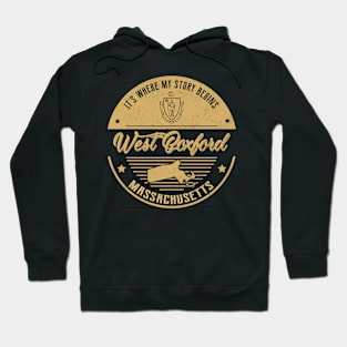 West Boxford Massachusetts It's Where my story begins Hoodie